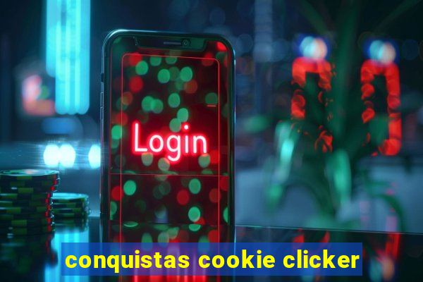 conquistas cookie clicker